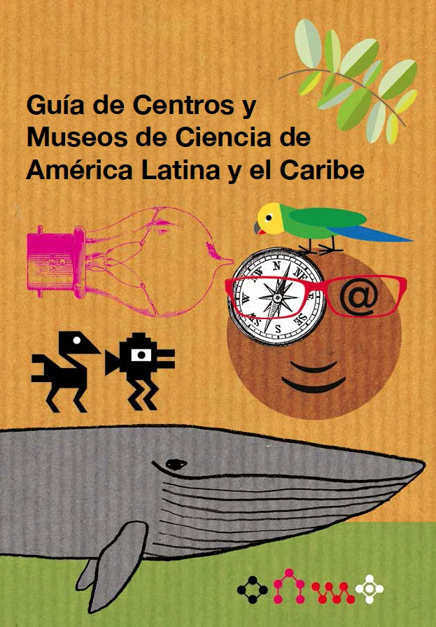 Guía de centros y museos de ciencia de América Latina y el Caribe