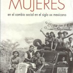 Cinco mujeres decisivas en la historia de México del siglo XX