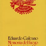 Memoria del Fuego, de Eduardo Galeano. «Primeras voces», fragmento
