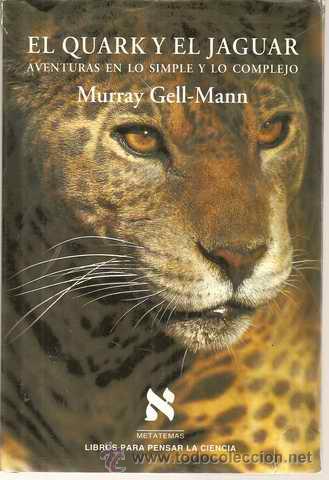 El Quark y el Jaguar Murray Gell-Mann