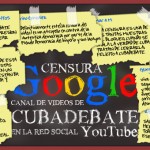 El 12 de enero de 2011, Google censuró el canal de Youtube de Cubadebate