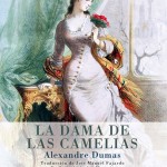 Alejandro Dumas hijo, La Dama de las Camelias, y una gran literatura moralista