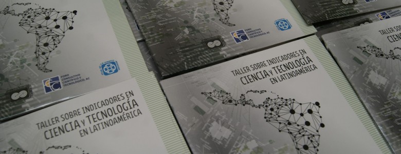 Unificar criterios para sistematizar indicadores en ciencia y tecnología: México.