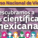 Primer Concurso Nacional de Videoclip “Descubramos a las Científicas Mexicanas”