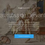 Un homenaje virtual a Cervantes, tan grande como su legado, hecho por Google