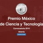 Abierta la convocatoria al Premio México de Ciencia y Tecnología 2016