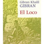El Loco, Khalil Gibrán (1918)
