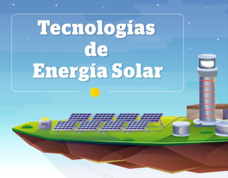 Tecnologías para captar la Energía Solar