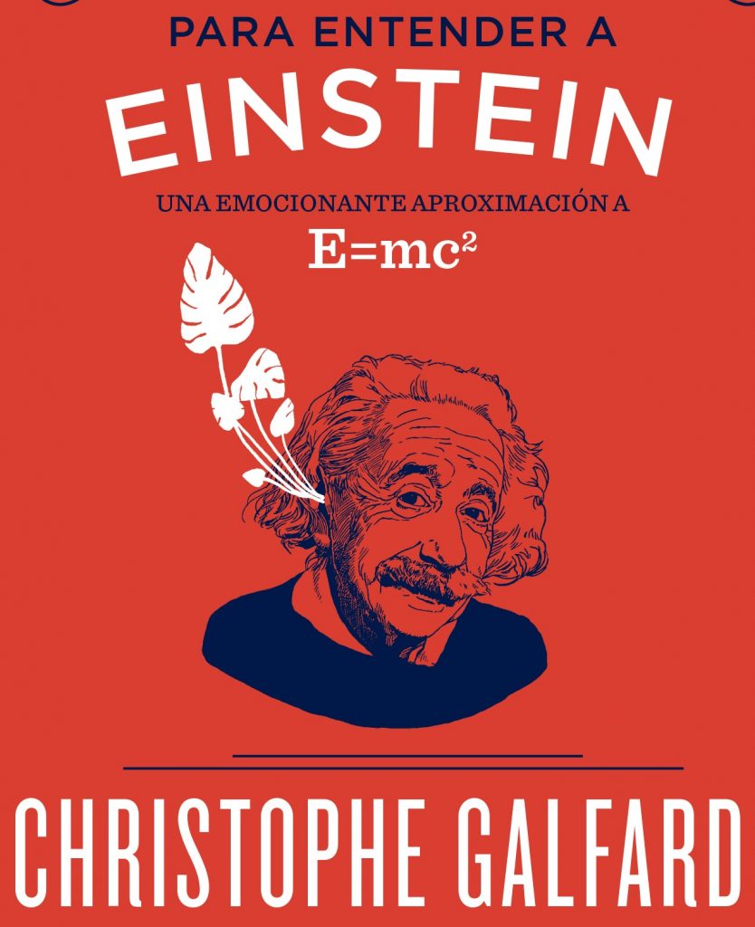 Para entender a Einstein, Christophe Galfard