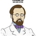 Louis Pasteur, el padre de la pasteurización y de la vacuna contra la rabia. Uno de los grandes científicos de la humanidad